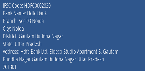 Hdfc Bank Sec 93 Noida Branch Gautam Buddha Nagar IFSC Code HDFC0002830
