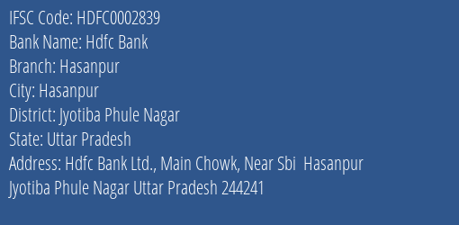 Hdfc Bank Hasanpur Branch Jyotiba Phule Nagar IFSC Code HDFC0002839