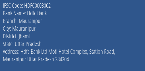 Hdfc Bank Mauranipur Branch Jhansi IFSC Code HDFC0003002