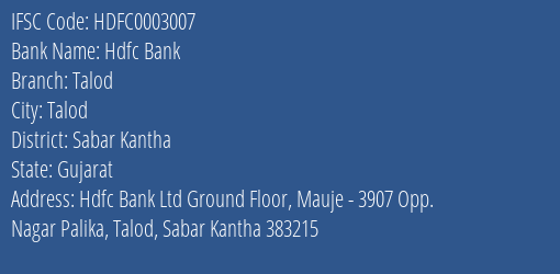 Hdfc Bank Talod Branch Sabar Kantha IFSC Code HDFC0003007