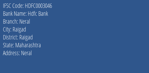 Hdfc Bank Neral Branch, Branch Code 003046 & IFSC Code HDFC0003046