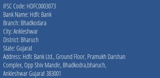 Hdfc Bank Bhadkodara Branch, Branch Code 003073 & IFSC Code HDFC0003073