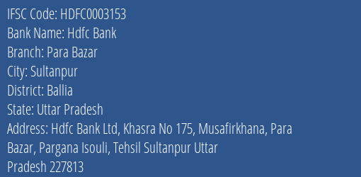 Hdfc Bank Para Bazar Branch, Branch Code 003153 & IFSC Code Hdfc0003153