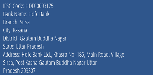 Hdfc Bank Sirsa Branch Gautam Buddha Nagar IFSC Code HDFC0003175