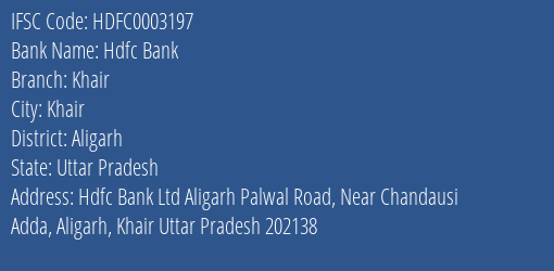 Hdfc Bank Khair Branch Aligarh IFSC Code HDFC0003197