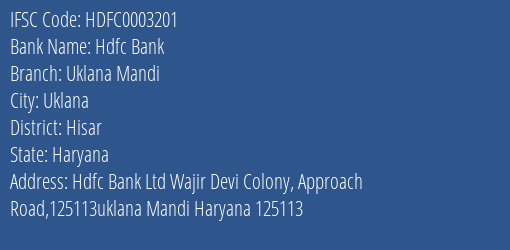 Hdfc Bank Uklana Mandi Branch Hisar IFSC Code HDFC0003201