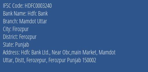 Hdfc Bank Mamdot Uttar Branch Ferozpur IFSC Code HDFC0003240