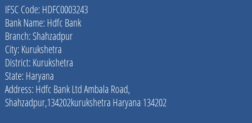 Hdfc Bank Shahzadpur Branch Kurukshetra IFSC Code HDFC0003243