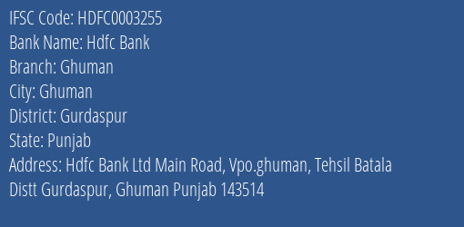 Hdfc Bank Ghuman Branch Gurdaspur IFSC Code HDFC0003255