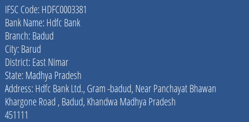 Hdfc Bank Badud Branch East Nimar IFSC Code HDFC0003381