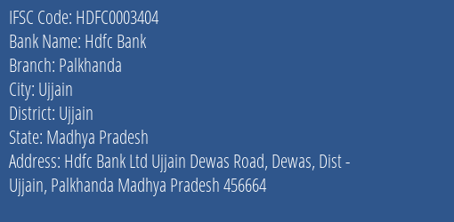 Hdfc Bank Palkhanda Branch Ujjain IFSC Code HDFC0003404