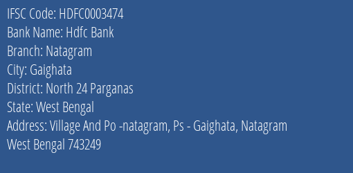 Hdfc Bank Natagram Branch North 24 Parganas IFSC Code HDFC0003474