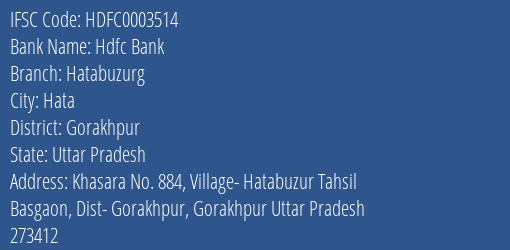 Hdfc Bank Hatabuzurg Branch Gorakhpur IFSC Code HDFC0003514