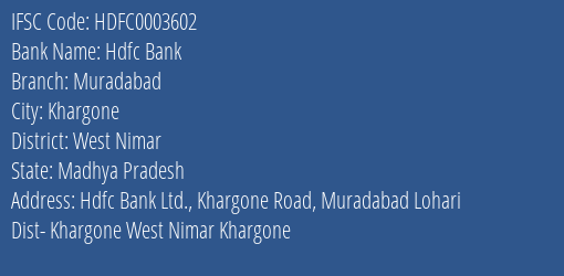 Hdfc Bank Muradabad Branch West Nimar IFSC Code HDFC0003602