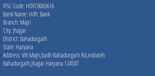 Hdfc Bank Majri Branch Bahadurgarh IFSC Code HDFC0003616