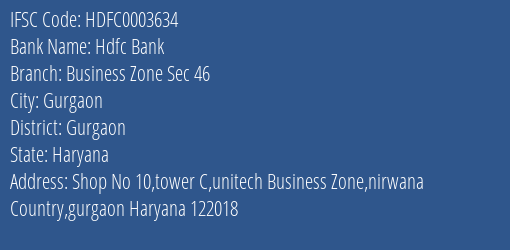 Hdfc Bank Business Zone Sec 46 Branch Gurgaon IFSC Code HDFC0003634