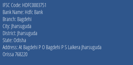 Hdfc Bank Bagdehi Branch Jharsuguda IFSC Code HDFC0003751