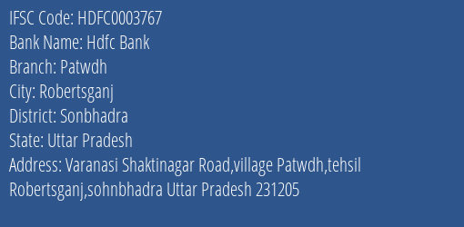 Hdfc Bank Patwdh Branch Sonbhadra IFSC Code HDFC0003767