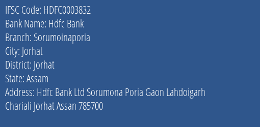 Hdfc Bank Sorumoinaporia Branch Jorhat IFSC Code HDFC0003832