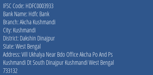 Hdfc Bank Akcha Kushmandi Branch Dakshin Dinajpur IFSC Code HDFC0003933