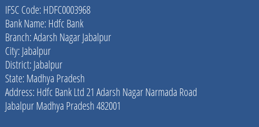 Hdfc Bank Adarsh Nagar Jabalpur Branch Jabalpur IFSC Code HDFC0003968