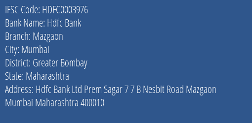 Hdfc Bank Mazgaon Branch Greater Bombay IFSC Code HDFC0003976