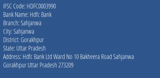 Hdfc Bank Sahjanwa Branch Gorakhpur IFSC Code HDFC0003990