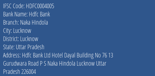 Hdfc Bank Naka Hindola Branch Lucknow IFSC Code HDFC0004005