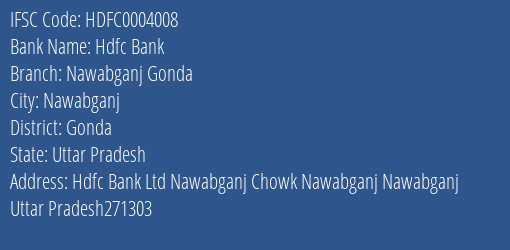 Hdfc Bank Nawabganj Gonda Branch, Branch Code 004008 & IFSC Code Hdfc0004008