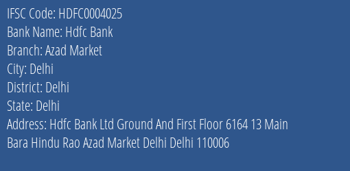 Hdfc Bank Azad Market Branch Delhi IFSC Code HDFC0004025