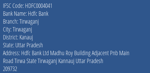 Hdfc Bank Tirwaganj Branch Kanauj IFSC Code HDFC0004041