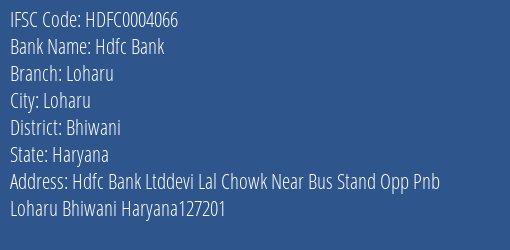 Hdfc Bank Loharu Branch, Branch Code 004066 & IFSC Code HDFC0004066