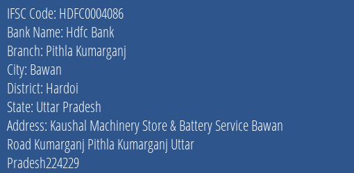 Hdfc Bank Pithla Kumarganj Branch Hardoi IFSC Code HDFC0004086