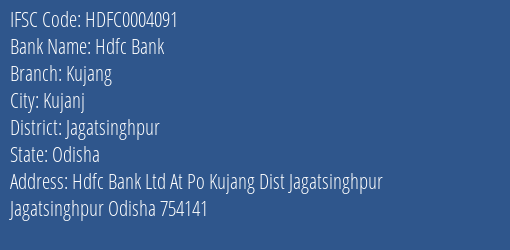 Hdfc Bank Kujang Branch Jagatsinghpur IFSC Code HDFC0004091
