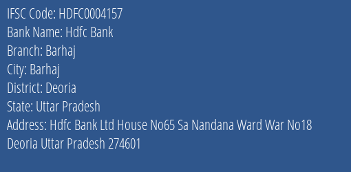Hdfc Bank Barhaj Branch, Branch Code 004157 & IFSC Code Hdfc0004157