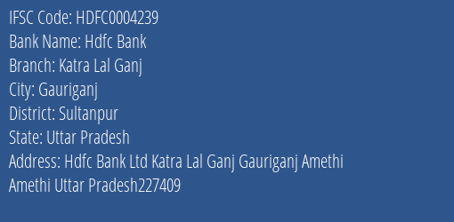 Hdfc Bank Katra Lal Ganj Branch Sultanpur IFSC Code HDFC0004239
