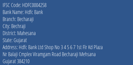 Hdfc Bank Becharaji Branch Mahesana IFSC Code HDFC0004258