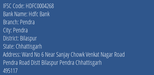 Hdfc Bank Pendra Branch Bilaspur IFSC Code HDFC0004268