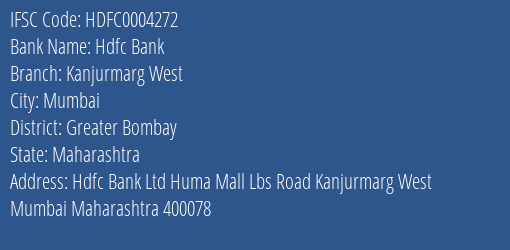 Hdfc Bank Kanjurmarg West Branch, Branch Code 004272 & IFSC Code HDFC0004272
