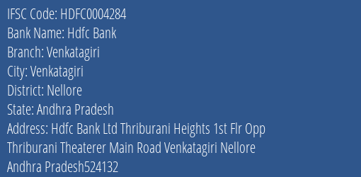 Hdfc Bank Venkatagiri Branch, Branch Code 004284 & IFSC Code HDFC0004284