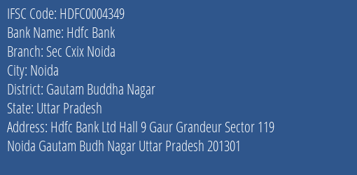 Hdfc Bank Sec Cxix Noida Branch Gautam Buddha Nagar IFSC Code HDFC0004349