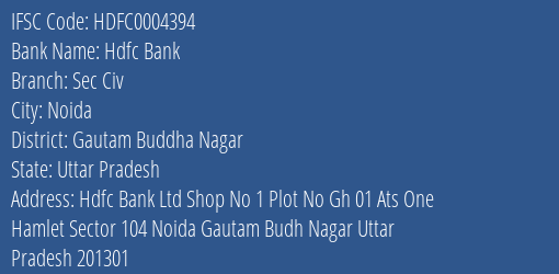 Hdfc Bank Sec Civ Branch Gautam Buddha Nagar IFSC Code HDFC0004394