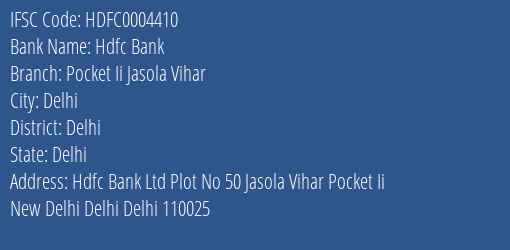 Hdfc Bank Pocket Ii Jasola Vihar Branch Delhi IFSC Code HDFC0004410