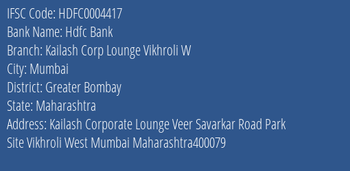 Hdfc Bank Kailash Corp Lounge Vikhroli W Branch IFSC Code