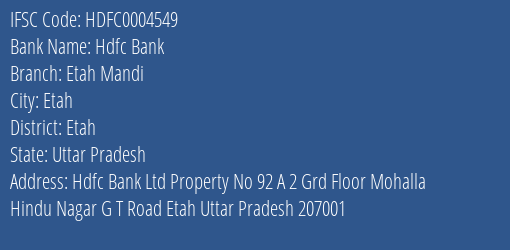 Hdfc Bank Etah Mandi Branch Etah IFSC Code HDFC0004549