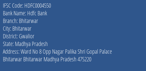 Hdfc Bank Bhitarwar Branch Gwalior IFSC Code HDFC0004550