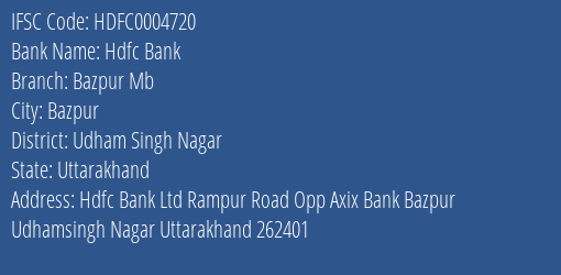 Hdfc Bank Bazpur Mb Branch Udham Singh Nagar IFSC Code HDFC0004720