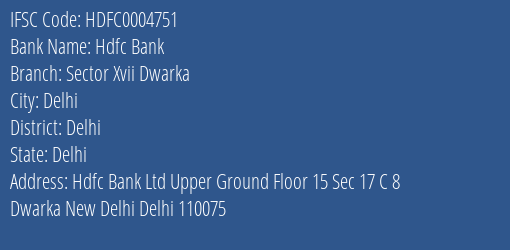 Hdfc Bank Sector Xvii Dwarka Branch Delhi IFSC Code HDFC0004751