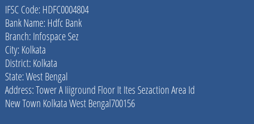 Hdfc Bank Infospace Sez Branch Kolkata IFSC Code HDFC0004804