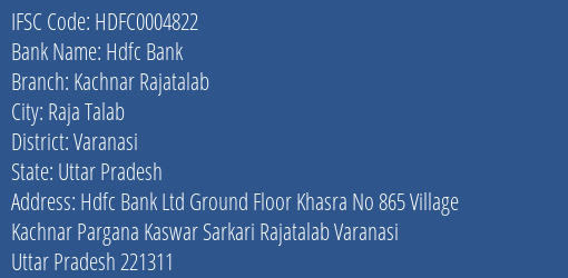 Hdfc Bank Kachnar Rajatalab Branch Varanasi IFSC Code HDFC0004822